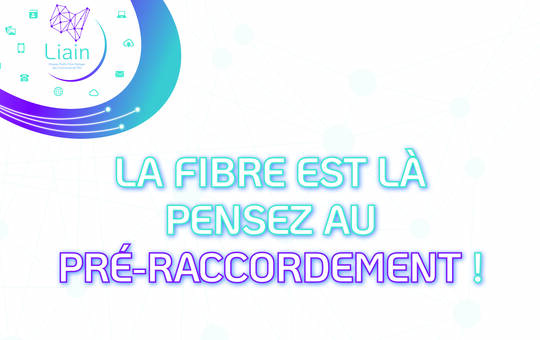 Communication pré-raccordement la fibre